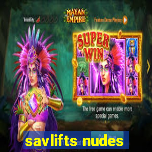 savlifts nudes